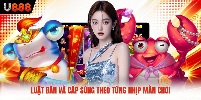 Luật bắn và cấp súng theo từng nhịp màn chơi