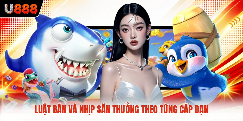 Luật bắn và nhịp săn thưởng theo từng cấp đạn